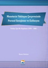 Nisan Kitabevi Monetarist Yaklaşım Çerçevesinde Parasal Genişleme ve Enflasyon - Hasan İslatince Nisan Kitabevi Yayınları