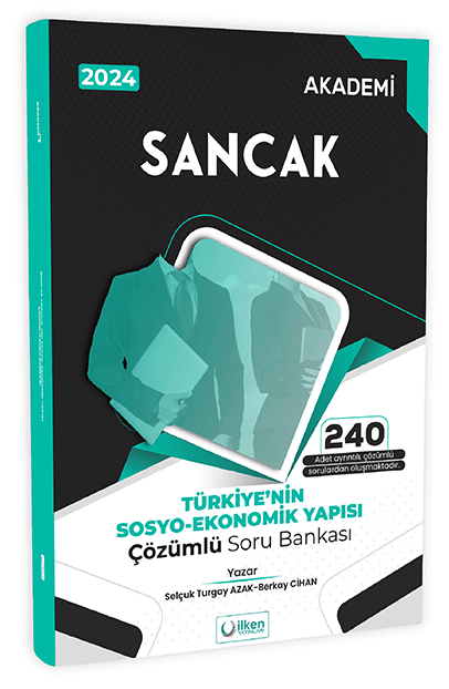 İlken 2024 Kaymakamlık Türkiyenin Sosyo-Ekonomik Yapısı Sancak Soru Bankası Çözümlü - Selçuk Turgay Azak, Berkay Cihan İlken Yayıncılık