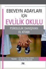 Anı Yayıncılık Ebeveyn Adayları İçin Evlilik Okulu Psikolojik Danışman El Kitabı - Melek Kalkan Anı Yayıncılık