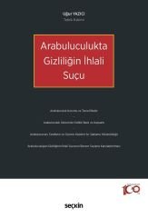 Seçkin Arabuluculukta Gizliliğin İhlali Suçu - Uğur Yazıcı Seçkin Yayınları