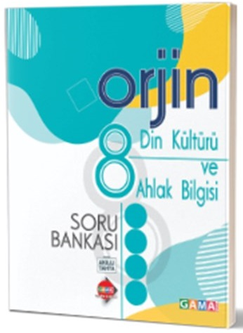 Gama 8. Sınıf Din Kültürü ve Ahlak Bilgisi Orjin Soru Bankası Gama Yayınları