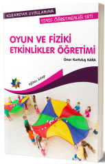 Eğiten Kitap Oyun ve Fiziki Etkinlikler Öğretimi - Onur Kurtuluş Kara ​​Eğiten Kitap