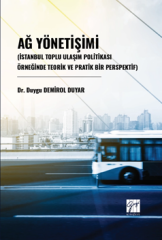 Gazi Kitabevi Ağ Yönetişimi, İstanbul Toplu Ulaşım Politikası Örneğinde Teorik ve Pratik Bir Perspektif - Duygu Demirol Duyar Gazi Kitabevi