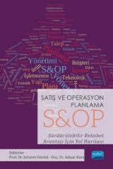 Nobel Satış ve Operasyon Planlama SOP Sürdürülebilir Rekabet Avantajı İçin Yol Haritası - Sahavet Gürdal, Adnan Kara Nobel Akademi Yayınları