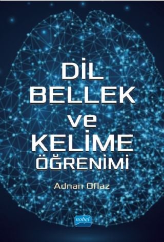 Nobel Dil Bellek ve Kelime Öğrenimi - Adnan Oflaz Nobel Akademi Yayınları