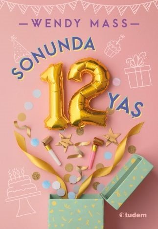 Sonunda 12 Yaş - Wendy Mass Tudem Yayınları