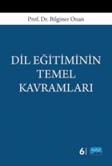 Nobel Dil Eğitiminin Temel Kavramları - Bilginer Onan Nobel Akademi Yayınları