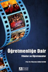 Pegem Öğretmenliğe Dair Filmler ve Öğretmenler Mustafa Zülküf Altan Pegem Akademi Yayıncılık