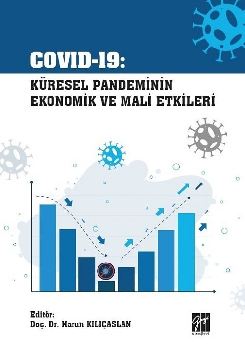 Gazi Kitabevi Covid-19: Küresel Pandeminin Ekonomik ve Mali Etkileri - Harun Kılıçaslan Gazi Kitabevi