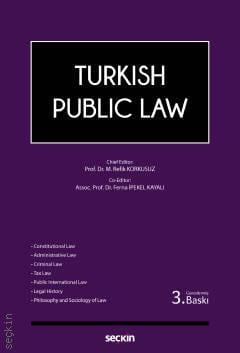 Seçkin Turkish Public Law - Mehmet Refik Korkusuz, Ferna İpekel Kayalı Seçkin Yayınları