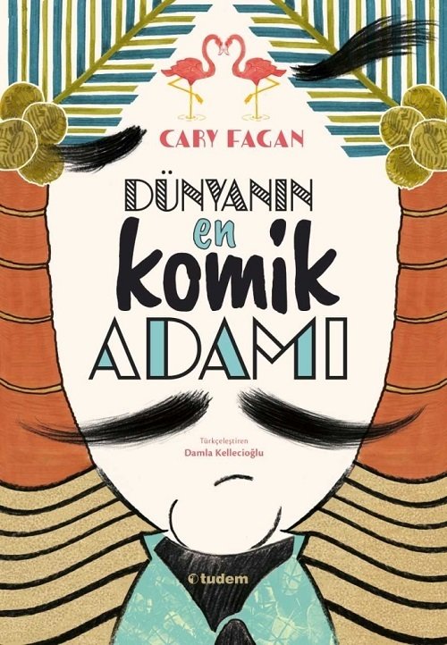 Dünyanın En Komik Adamı - Cary Fagan Tudem Yayınları