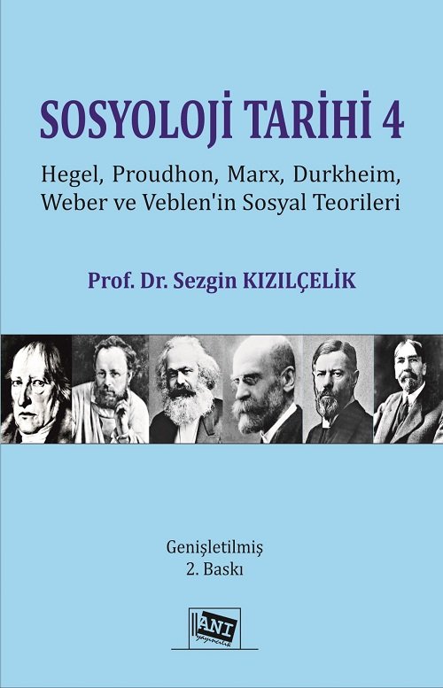 Anı Yayıncılık Sosyoloji Tarihi 4 - Sezgin Kızılçelik Anı Yayıncılık