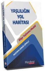 Hipokrat Yaşlılığın Yol Haritası - Mustafa Cengiz Topelli Hipokrat Kitabevi