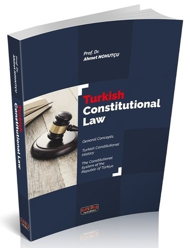 Savaş Turkish Constitutional Law - Ahmet Nohutçu Savaş Yayınları