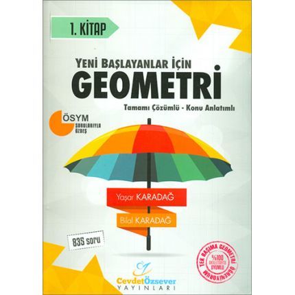 SÜPER FİYAT - Cevdet Özsever Yeni Başlayanlar İçin Geometri 1. Kitap Çözümlü Cevdet Özsever Yayınları