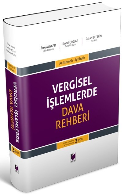 Adalet Vergisel İşlemlerde Dava Rehberi 3. Baskı - Özkan Ertekin, Özkan Aykar, Kemal Çağlar Adalet Yayınevi