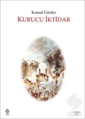 Ekin Kurucu İktidar - Kemal Gözler Ekin Yayınları