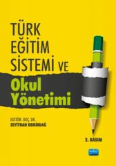 Nobel Türk Eğitim Sistemi ve Okul Yönetimi 2. Baskı - Seyithan Demirdağ Nobel Akademi Yayınları