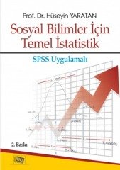 Anı Yayıncılık Sosyal Bilimler İçin Temel İstatistik SPSS Uygulamalı - Hüseyin Yaratan Anı Yayıncılık