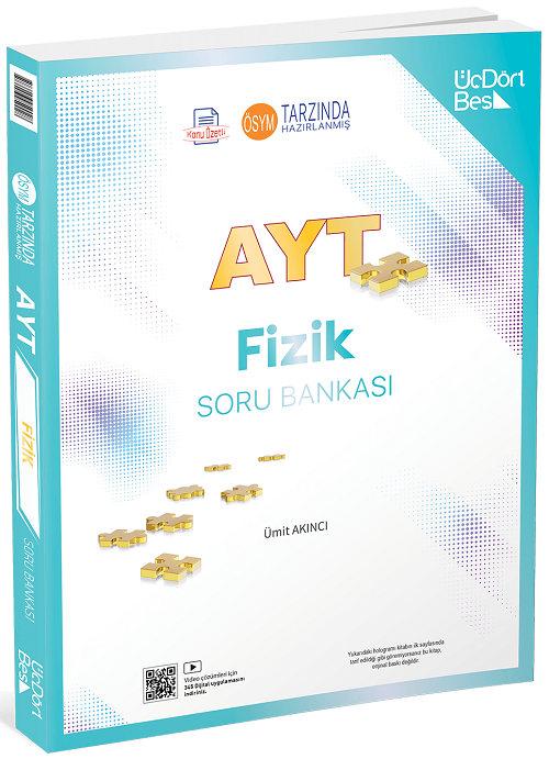 Üç Dört Beş 2025 YKS AYT Fizik Soru Bankası Video Çözümlü - Ümit Akıncı Üç Dört Beş Yayınları