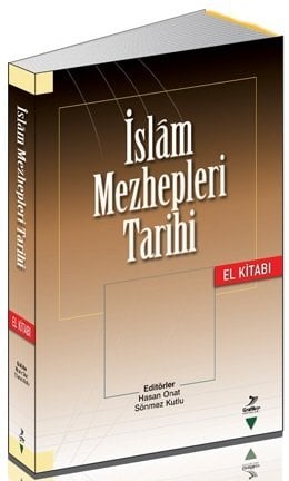 Grafiker İslam Mezhepleri Tarihi - Hasan Onat, Sönmez Kutlu Grafiker Yayınları