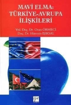 Gazi Kitabevi Mavi Elma, Türkiye Avrupa İlişkileri - Hüseyin Işıksal, Ozan Örmeci Gazi Kitabevi