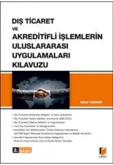 Adalet Dış Ticaret ve Akreditifli İşlemlerin Uluslararası Uygulamaları Kılavuzu 2. Baskı - Nihat Turhan Adalet Yayınevi