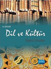 Nobel Dil ve Kültür - Şükrü Ünalan Nobel Akademi Yayınları