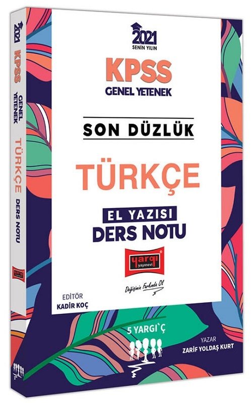 Yargı 2021 KPSS Türkçe Son Düzlük El Yazısı Ders Notu - Zarif Yoldaş Kurt Yargı Yayınları