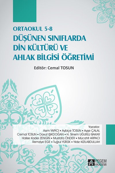 Pegem Ortaokul 5-8 Düşünen Sınıflarda Din Kültürü ve Ahlak Bilgisi Öğretimi Cemal Tosun Pegem Akademi Yayıncılık