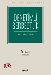 Seçkin Denetimli Serbestlik 5. Baskı - Hakan A. Yavuz Seçkin Yayınları