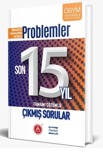 SÜPER FİYAT - A Yayınları Üniversite Sınavlarına Hazırlık Problemler Son 15 Yıl Çıkmış Sorular Çözümlü A Yayınları