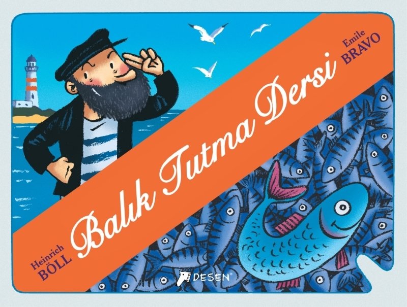 Balık Tutma Dersi - Heinrich Böll Desen Yayınları