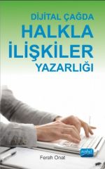 Nobel Dijital Çağda Halkla İlişkiler Yazarlığı - Ferah Onat Nobel Akademi Yayınları