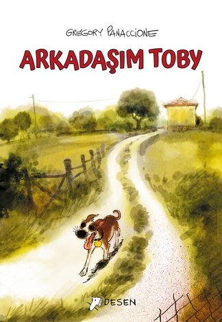 Arkadaşım Toby - Gregory Panaccione Desen Yayınları