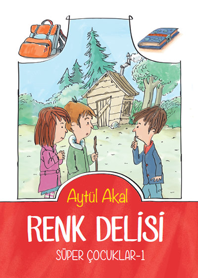 Süper Çocuklar-1 Renk Delisi - Aytül Akal Tudem Yayınları