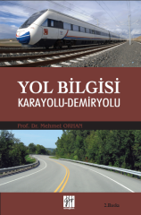 Gazi Kitabevi Yol Bilgisi Karayolu Demiryolu 2. Baskı - Mehmet Orhan Gazi Kitabevi