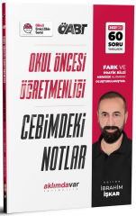 Aklımdavar ÖABT Okul Öncesi Öğretmenliği Cebimdeki Notlar - İbrahim İşkar Aklımdavar Yayıncılık