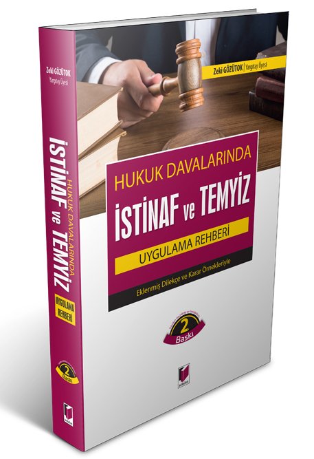 Adalet Hukuk Davalarında İstinaf ve Temyiz Uygulama Rehberi 2. Baskı - Zeki Gözütok Adalet Yayınevi