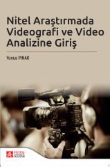 Pegem Nitel Araştırmada Videografi ve Video Analizi Giriş - Yunus Pınar Pegem Akademi Yayınları