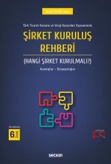 Seçkin Şirket Kuruluş Rehberi 7. Baskı - Zekai Özcan Seçkin Yayınları