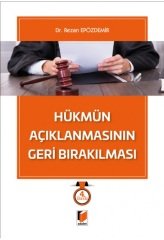 Adalet Hükmün Açıklanmasının Geri Bırakılması 4. Baskı - Rezan Epözdemir Adalet Yayınevi