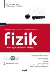 Seçkin Meslek Yüksekokulları ve Yüksekokullar İçin Fizik 10. Baskı - Kenan Büyüktaş, İsmail Sarı Seçkin Yayınları