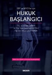 Seçkin İİBF ve MYO'lar İçin Hukuk Başlangıcı - Gülden Şişman, Şenel Sarsıkoğlu, Nibal Fatma Savrun Seçkin Yayınları