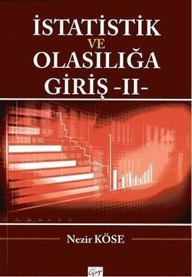 Gazi Kitabevi İstatistik ve Olasılığa Giriş 2 - Nezir Köse Gazi Kitabevi