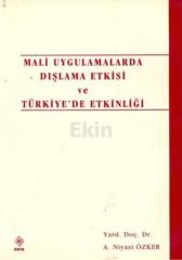 Ekin Mali Uygulamalarda Dışlama Etkisi ve Türkiye'de Etkinliği - Niyazi Özker Ekin Yayınları