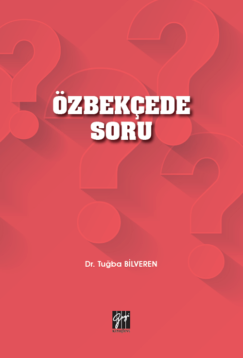 Gazi Kitabevi Özbekçede Soru - Tuğba Bilveren Gazi Kitabevi