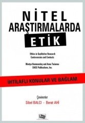 Anı Yayıncılık Nitel Araştırmalarda Etik - Berat Ahi, Sibel Balcı Anı Yayıncılık