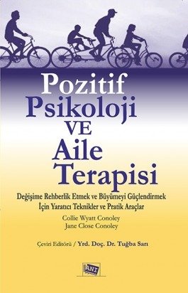 Anı Yayıncılık Pozitif Psikoloji Ve Aile Terapisi - Tuğba Sarı Anı Yayıncılık