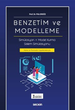 Seçkin Benzetim ve Modelleme 3. Baskı - Filiz Ersöz Seçkin Yayınları